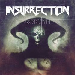 Insurrection (CAN) : Prototype